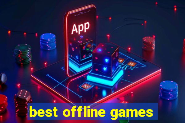 best offline games